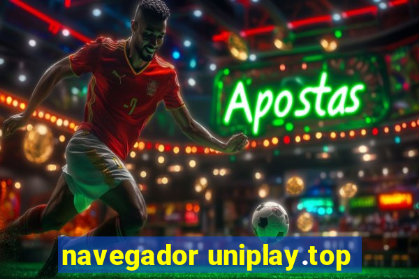 navegador uniplay.top